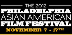 Philadelphia Asian American Film Festival: Nov. 7th – 17th