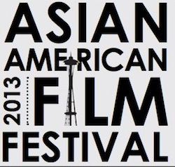 Seattle Asian American Film Festival: January 25-27, 2013