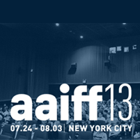 Asian American International Film Festival 2013: July 24th – August 3rd