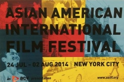 Asian American International Film Festival NYC: July 24 – August 2, 2014